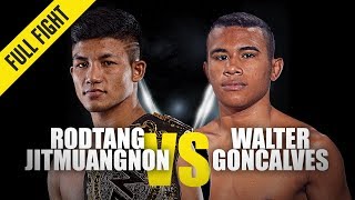 Rodtang Jitmuangnon vs. Walter Goncalves | ONE Full Fight | October 2019