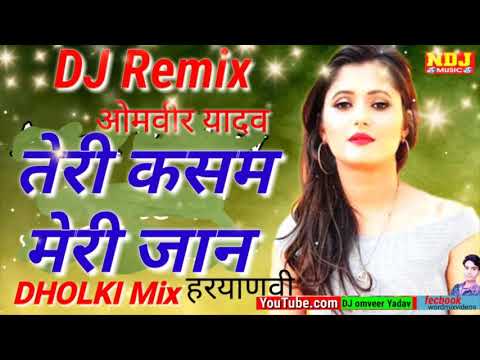 dj-mix-teri-kasam-meri-jaan-_new-haryanvi-audio-full-songs-dj-remix-songs