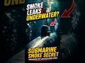 Submarines Don’t Emit Smoke Underwater… Here’s Why