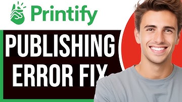How To Fix Publishing Error On Printify 2025 (Do This)