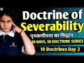 Doctrine of Severability Explained – Article 13 Constitutional Law | 10 Doctrines Day 2