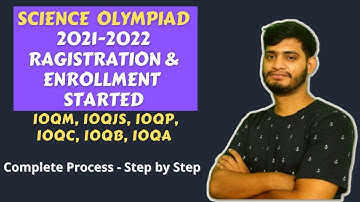 IOQM, IOQJS, IOQP, IOQC, IOQB |  Registration and Enrolment STARTED | Science  OLYMPIAD 2021-22