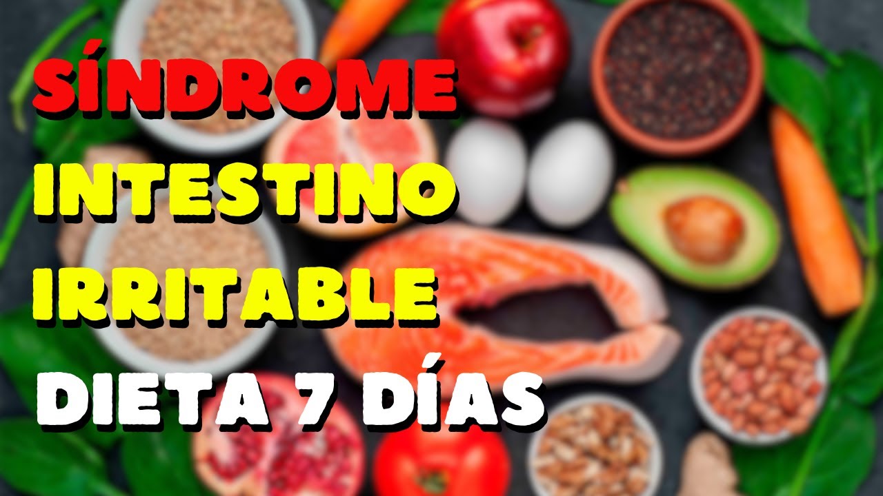 🔵7 Días de Menú para COLON IRRITABLE (SÍNDROME del INTESTINO IRRITABLE
