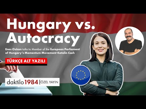 Hungary vs.  Autocracy | Member of the European Parliament of Hungary: Katalin Cseh