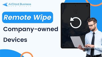 (MDM) Remote Wipe Company-owned Devices