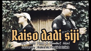 RAISO DADI SIJI - RAKA AF ft. ERIKA
