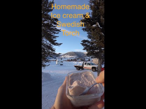 Swedish Torch - Cooking Outdoors in -20 F & Homemade Ice Cream