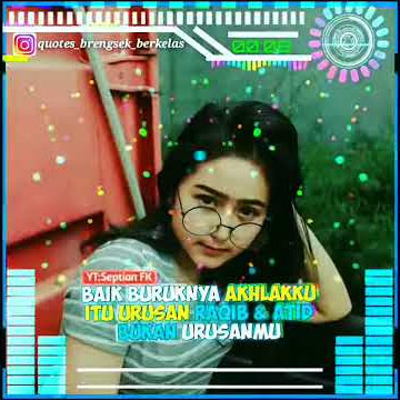 Story Wa quotes bangsat bajingan emboh wes