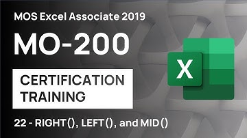 #22 How to use RIGHT, MID, LEFT functions in Excel | MO-200 MOS Excel Associate 2019