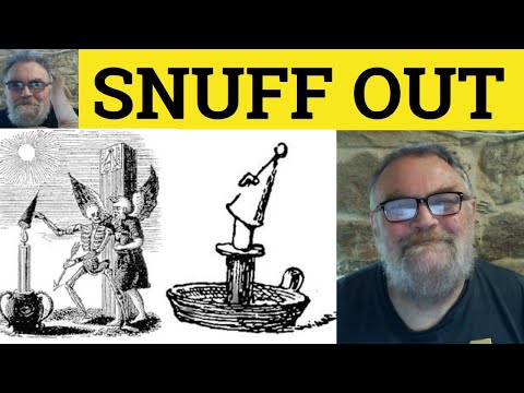 Video: Apakah yang dimaksudkan dengan snuffed out?