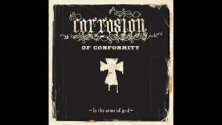 Corrosion Of Conformity - Never Turns To More