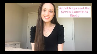 Ancel Keys and the Seven Countries Study