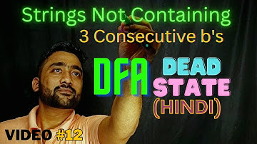 Video 11 - Dead State in DFA | Not containing 3 consecutive b | TOC Masterclass  | GATE 2025