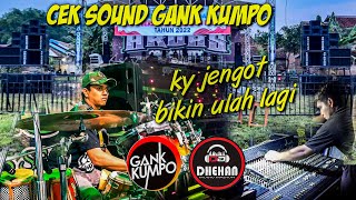 cek sound gank kumpo vs dhehan audio || cek sound clarity