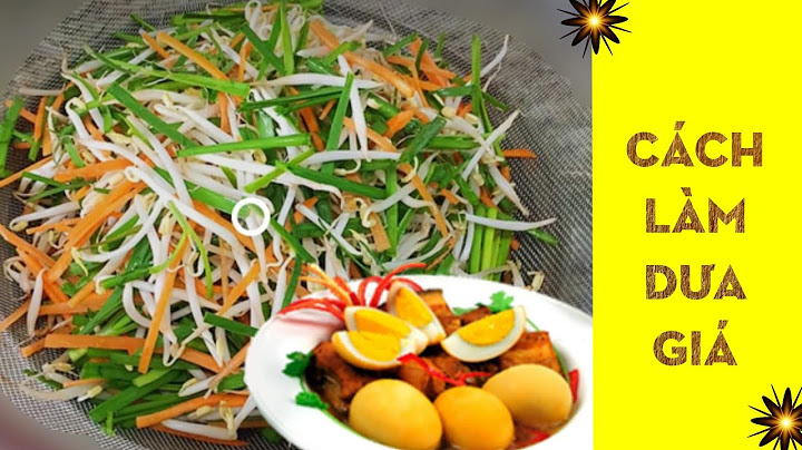 Hướng dẫn làm dưa giá