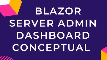 Blazor Server Admin Dashboard (Role based Authorization)