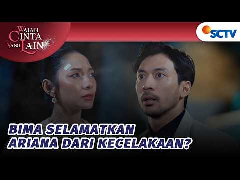 Hampir Tertimpa, Bima Selamatkan Ariana? | Wajah Cinta Yang Lain - Episode 74