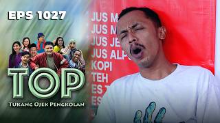 Jiwa Bisnis Pur Meronta Pas Dibilangin Warung Bakal Sepi | TUKANG OJEK PENGKOLAN | EPS 1027 (1/2)