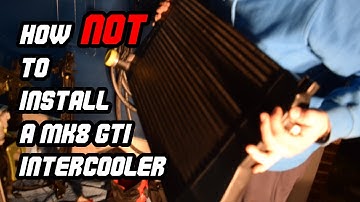 CAN TWO IDIOTS INSTALL A MK8 GTI INTERCOOLER? hint.....no