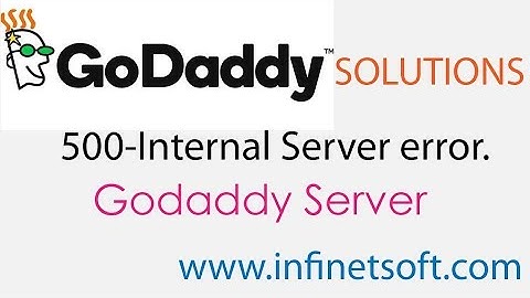 500 - internal server error godaddy