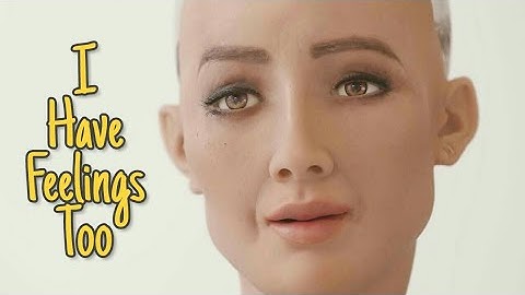 Sophia The Robot says 