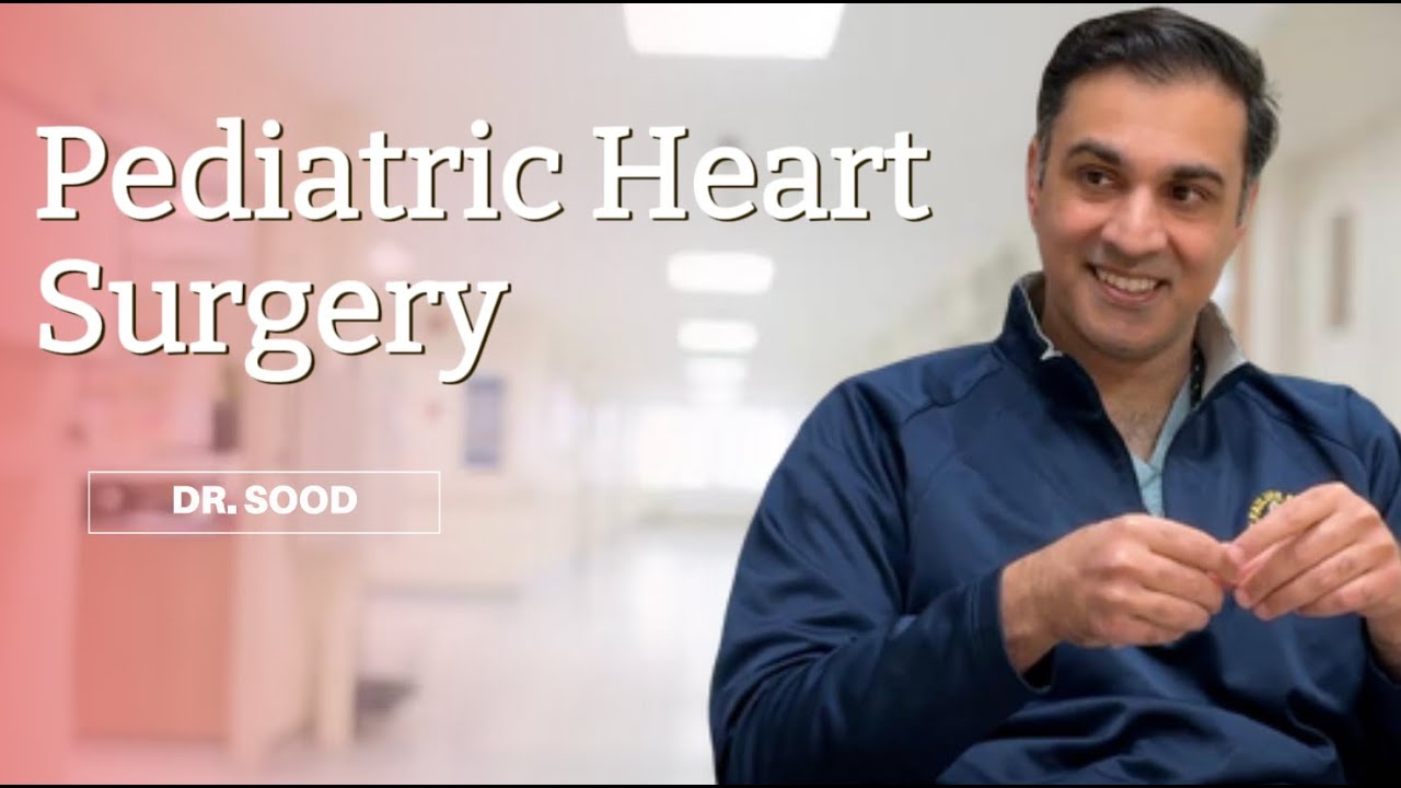 Pediatric Heart Surgery: The Apex of Surgical Medicine | Interview with Dr. Vikram Sood