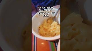 Lost 2 Teeth… Surviving on Cup Mac & Cheese Only 😩🦷🍲  #ToothExtraction #DentistLife #MacAndCheese