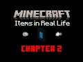 Minecraft Items in Real Life - {CHAPTER TWO} ⚒️⚒️⚒️