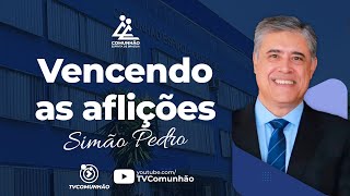 Simão Pedro | VENCENDO AS AFLIÇÕES (PALESTRA ESPÍRITA)