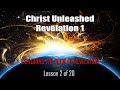 RevClass-02: HERE IS THE REAL JESUS UNLEASHED IN REVELATION