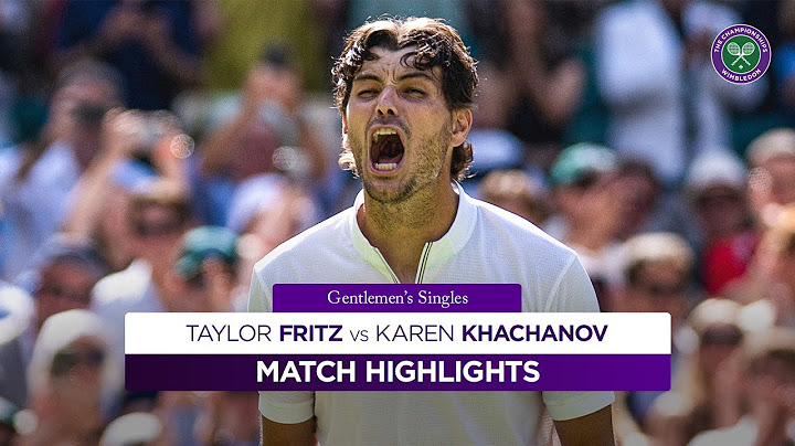 Rollercoaster Match! | Taylor Fritz vs Karen Khachanov | Highlights | Wimbledon 2025