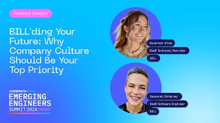 CodePath EES2024 BILL -  BILL'ding Your Future: Why Company Culture Should Be Your Top Priority