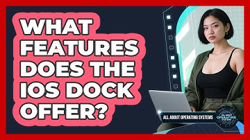 What Features Does The iOS Dock Offer? - All About Operating Systems