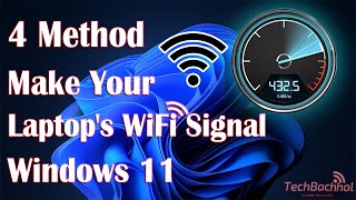 make your laptop's wifi signal faster on windows 11 - 4 fix how to