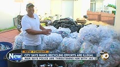 City says man's recycling efforts are illegal