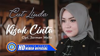 Cut Linda - KISAH CINTA | Lagu Terpopuler 2022