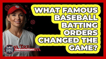 What Famous Baseball Batting Orders Changed The Game? - The Baseball Xpert