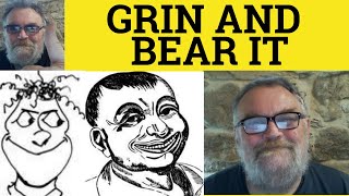 🔵 Grin and Bear It Meaning - Grin and Bear It Definition - Idioms ESL British English Pronunciation