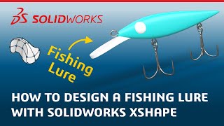 How to Design a Fishing Lure with Subdivision Modeling  Made in SOLIDWORKS xShape