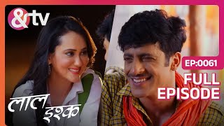 Laal Ishq | Ep. 61 | Sapna ने किया Balveer को Rahsyamaye Rastey से जाने पे Warn| & TV