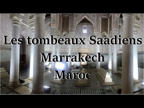 Vidéo: Les Tombeaux Saadiens, Marrakech : Le Guide Complet