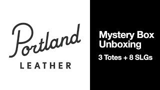 Portland Leather Goods Tote Mystery Box Unboxing; 3 Totes + 8 Items