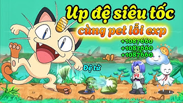 Ngọc Rồng Online - Up đệ siêu tốc cùng Pet lỗi exp