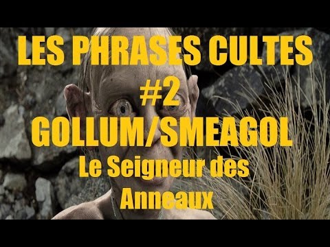 Les Phrases Cultes 2 Gollum Smeagol Le Seigneur Des Anneaux Youtube Les Phrases Cultes 2 Gollum Smeagol Le Seigneur Des Anneaux Youtube