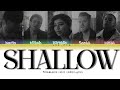 [Color Coded Lyrics] Pentatonix - Shallow
