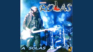 Video thumbnail of "Rock N' Rolas - Calles y Calles"