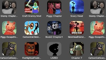 Granny Chapter two,Craft Granny Mod,Piggy Chapter,Scary Head,Piggy Escape From,Cartoon Cat,...