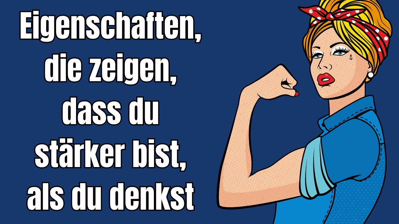 Zeichen, dass du stärker bist, als du denkst!