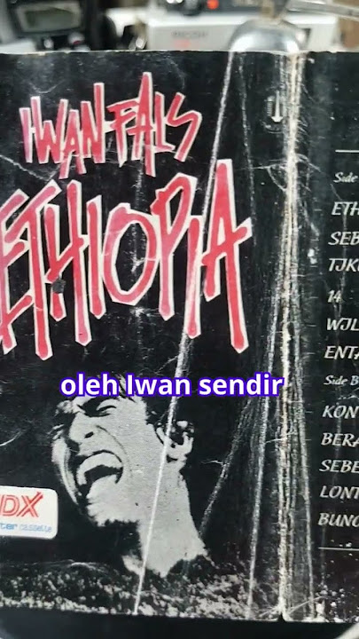 Seri Album Iwan Fals - Ethiopia (1986) #JejakKasetIwanFals #Ethiopia #LaguKemanusiaan #legendamusik