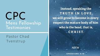 Pastor Chad Tvenstrup's Testimony